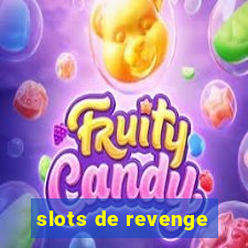 slots de revenge